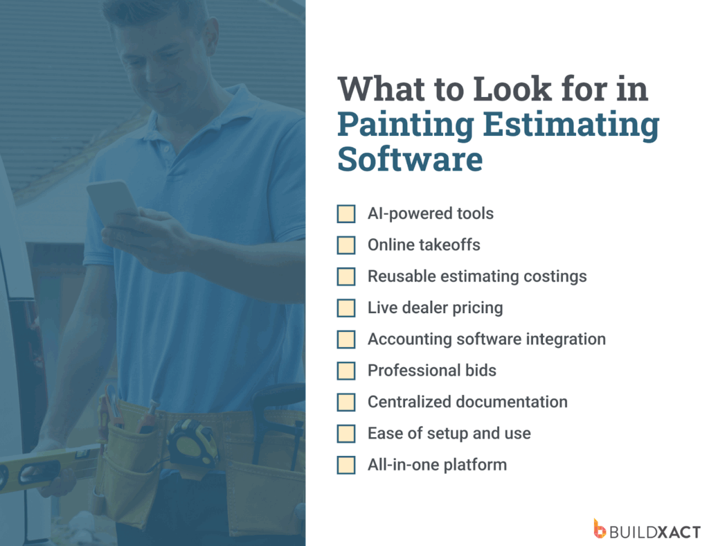 A checklist of features to consider when choosing painting estimating software.